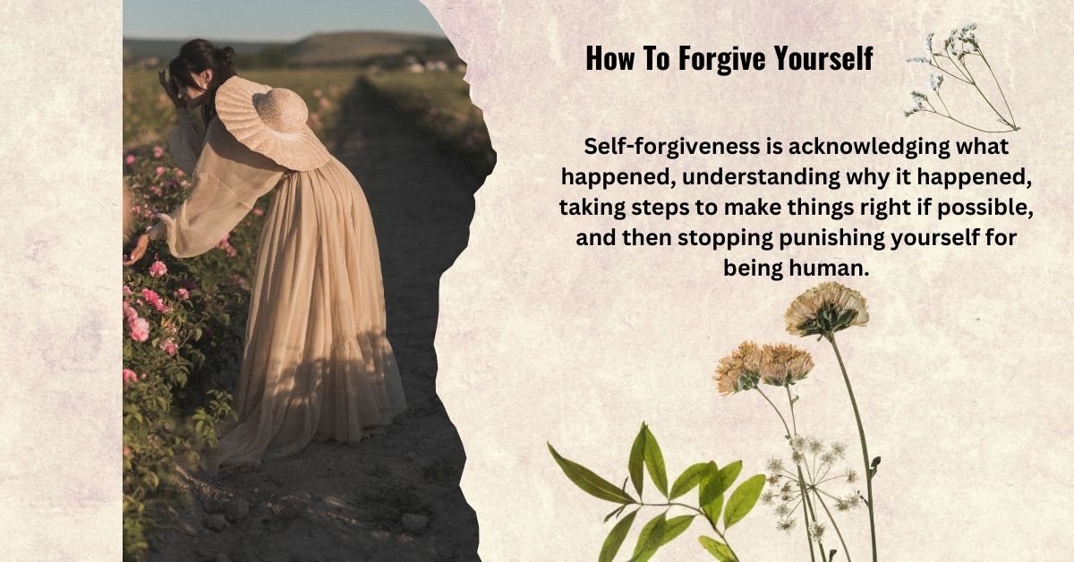 learning the art of how to forgive yourself without feeling guilt
