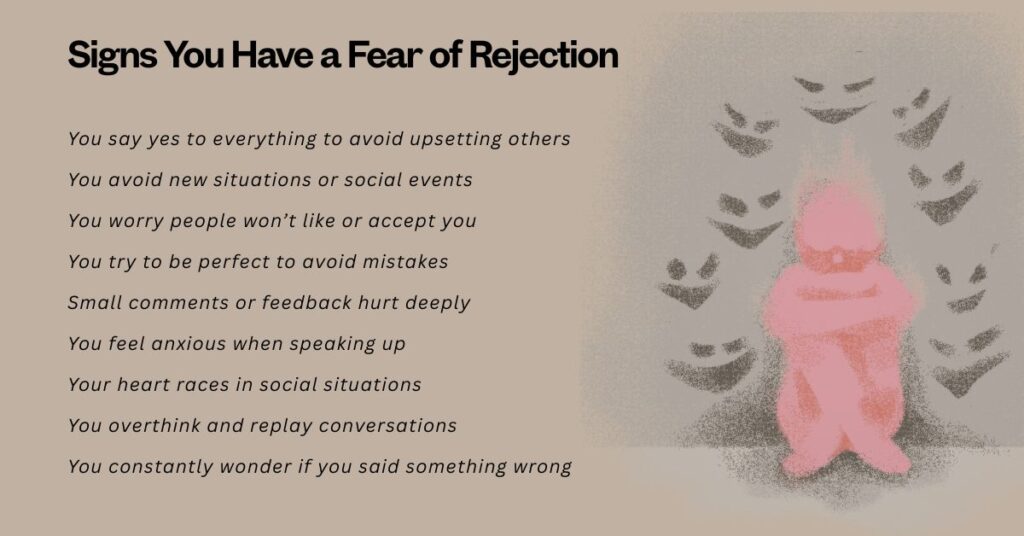 If you become aware of the symptoms you can practice on how to overcome fear of rejection.