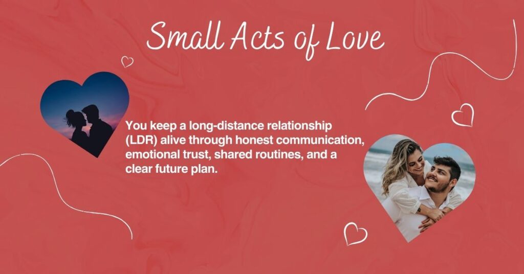 this image shows how to keep a distance relationship alive with small acts of love, communication and trust