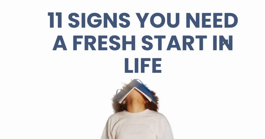 How to Start Fresh in Life
